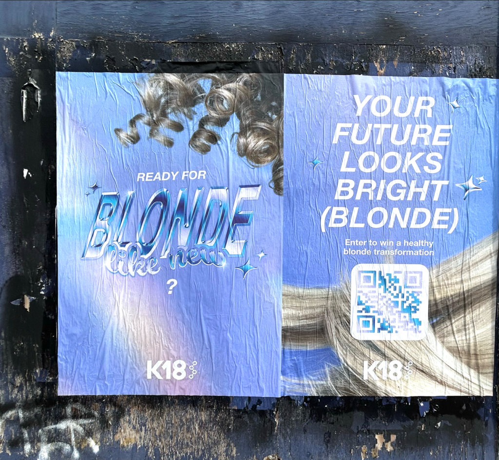 K18 Hair "Ready for Blonde Like New?" and "Your Future Looks Bright (Blonde)" Wild Posting® campaign in Dallas — two-panel wheat-pasted poster pair with QR code entry to win a blonde transformation, installed by DASH TWO.
