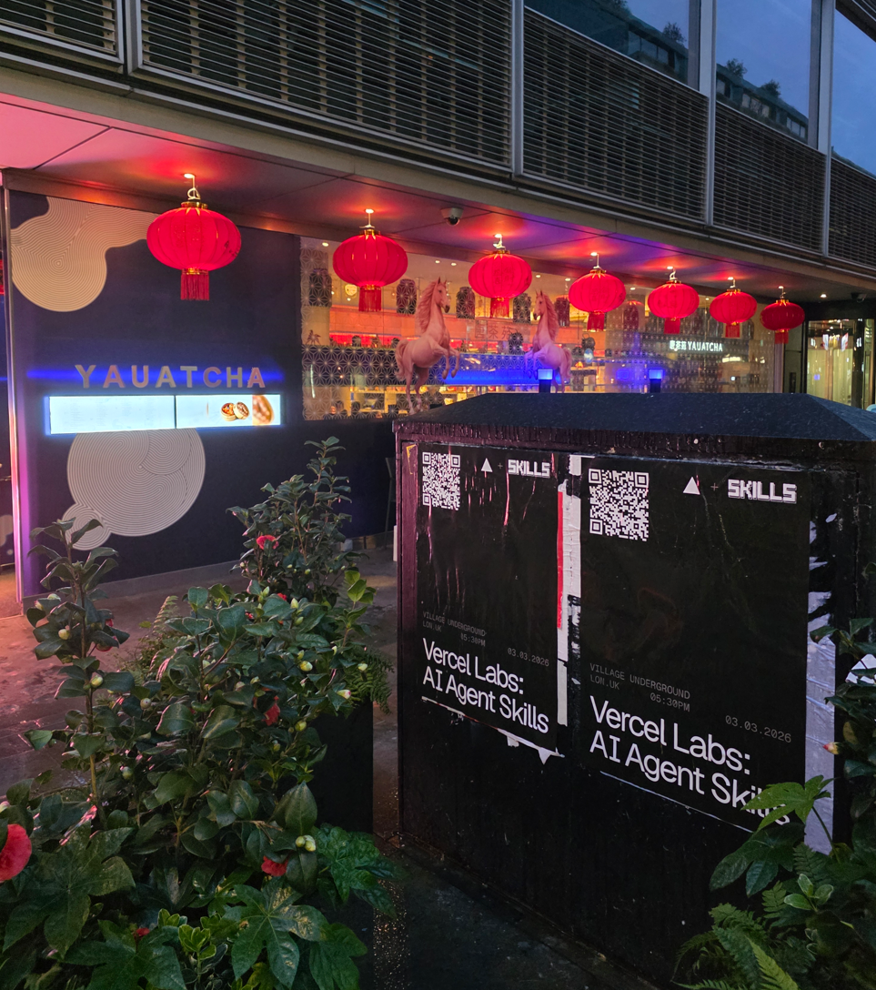 Vercel Labs "AI Agent Skills" Wild Posting and Wheat Pasting event campaign outside Yauatcha, Central London